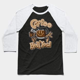 Coffee. Hell Yes! Baseball T-Shirt